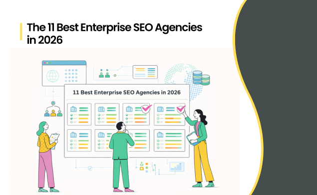 11 Best Enterprise SEO Agencies in 2026