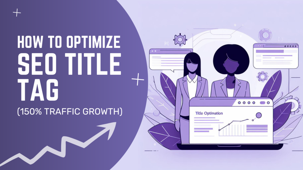 What is SEO Title Tag & How To Optimize it For Best Results
