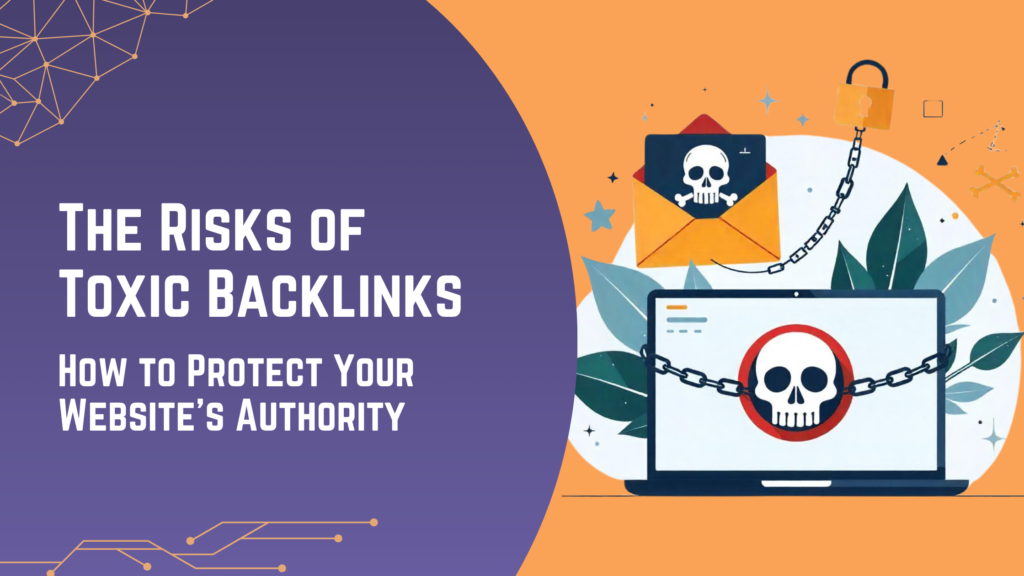 Risks of Toxic Backlinks
